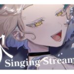 【歌枠】アニソン歌う！！！Singing Stream【にじさんじ/町田ちま】《町田ちま【にじさんじ】》