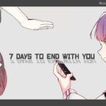 【7 Days to End with You】主人公の会話を理解しろ！　※ネタバレあり【常闇トワ/ホロライブ】《Towa Ch. 常闇トワ》