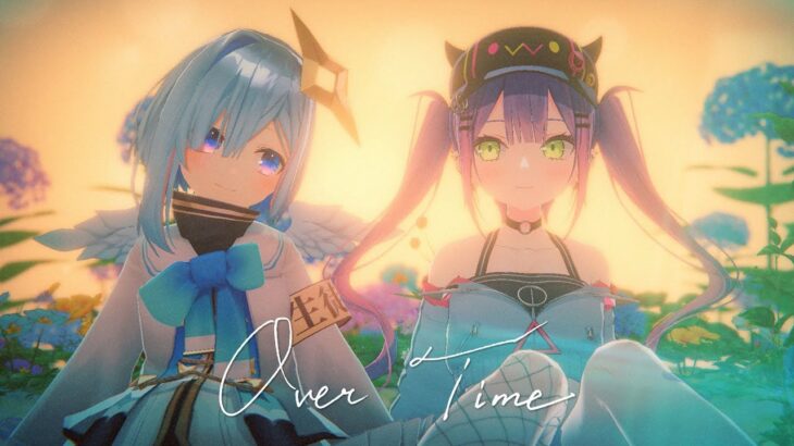 【MV】Over Time / ORIO【天音かなた・常闇トワ】《hololive ホロライブ – VTuber Group》