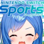 【Switch Sports】あの伝説の神ゲー”再来”‼遊びまくる～‼【にじさんじ/西園チグサ】《西園チグサ / Nishizono Chigusa》