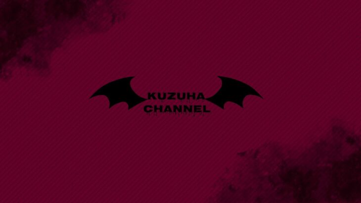 【 雑 】ざつまさ【  】《Kuzuha Channel》