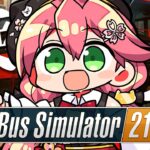 【 Bus Simulator 21 】乗車しろ‼エリートバス運転手が帰ってきましたよ‼【ホロライブ/さくらみこ】《Miko Ch. さくらみこ》