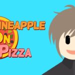 Pineapple on pizza | 何故かはやった謎げーらしい 【にじさんじ/叶】《Kanae Channel》