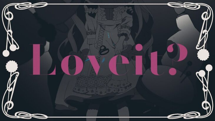 Loveit? – biz×ZERA / 町田ちま(Cover)《町田ちま【にじさんじ】》