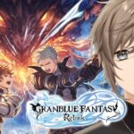 Granblue Fantasy: Relink | ストーリー完結編 【にじさんじ/叶】《Kanae Channel》