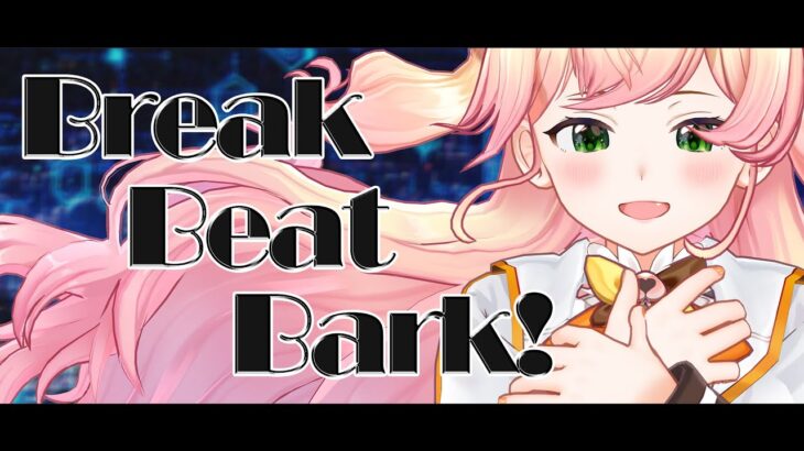 Break Beat Bark! / 桃鈴ねね (cover) 【歌ってみた】《Nene Ch.桃鈴ねね》