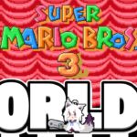 【朝活マリオの続き】SUPER MARIO BROS. 3　WORLD７【ホロライブ/白上フブキ 】《フブキCh。白上フブキ》