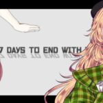 【7Days To End With You】 言語を解き明かしていくゲーム！？【にじさんじ/東堂コハク】《東堂コハク/ Todo Kohaku [にじさんじ]》