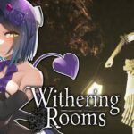 🪓 | 05 | #WitheringRooms | 闘える少女【静凛/にじさんじ】《Shizuka Rin Official》