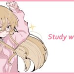 【 Study with me 】1.5h ☕いっしょに勉強&作業 【 にじさんじ / 家長むぎ 】《家長むぎ【にじさんじ所属】》