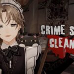 Crime Scene Cleaner | 今日も現場は血だらけです。【にじさんじ/叶】《Kanae Channel》