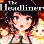 【#生スバル】うなれ！！！！おれたちの！！！！報道魂！！！：The Headliners【ホロライブ/大空スバル】《Subaru Ch. 大空スバル》